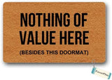 Nothing of Value Here Doormat